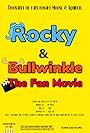 Rocky & Bullwinkle: The Fan Movie (2005)