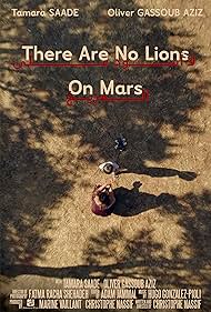 There Are No Lions on Mars (2021)