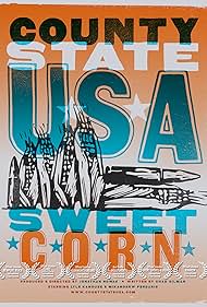 County, State, USA: Sweet Corn (2014)