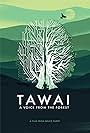 Tawai: A Voice from the Forest (2017)