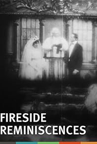 Primary photo for Fireside Reminiscences