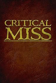 Critical Miss (2016)