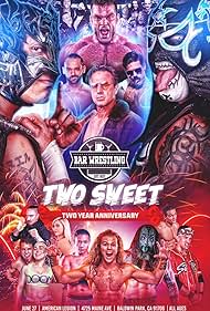 Bar Wrestling 38: Two Sweet (2019)