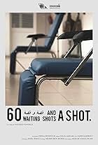 60 Waiting Shots and A Shot (2018)