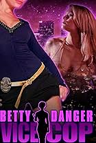 Betty Danger: Vice Cop