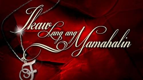 Ikaw lang ang mamahalin (2011)