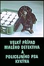 Velký prípad maleho detektiva a policejního psa Kykyna (1982)