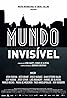 Mundo Invisível (2012) Poster