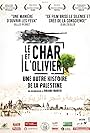 Le char et l'olivier - Une autre histoire de la Palestine (2019)