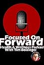 Tim Beisiegel in Focused on Forward (2020)