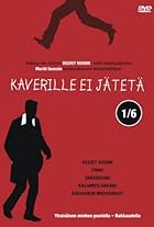 Kaverille ei jätetä