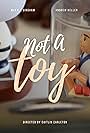 Not a Toy (2019)