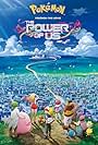 Pokémon the Movie: The Power of Us (2018)