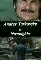 Andrey Tarkovsky in Nostalghia (1984)