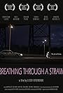 Breathing Through a Straw (2017)