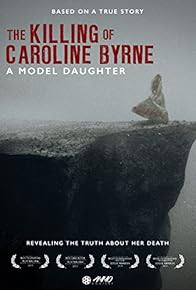 Primary photo for A Model Daughter: The Killing of Caroline Byrne