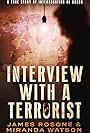 Interview with a Terrorist