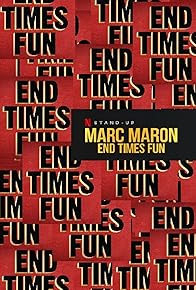 Primary photo for Marc Maron: End Times Fun