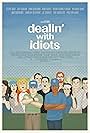 Dealin' with Idiots (2013)