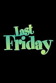 Last Friday (2025)