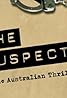 The Suspects: True Australian Thrillers (TV Series 2010– ) Poster