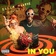 Primary photo for Bella Thorne, Juicy J: In You