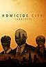 Homicide City: Charlotte (TV Series 2019–2020) Poster