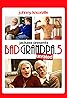 Bad Grandpa.5 (Video 2013) Poster