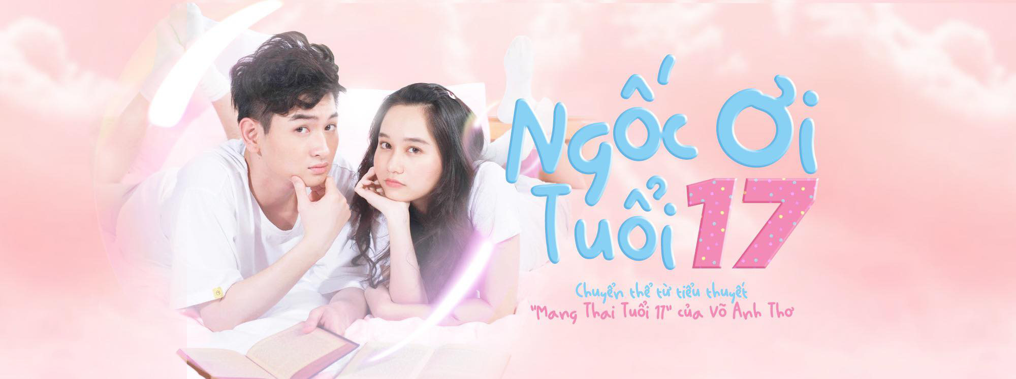 Trúc Anh and Minh Khai in Ngôc Oi Tuôi 17 (2019)