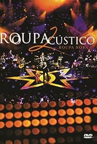 Roupa Acústico 2 (2006)