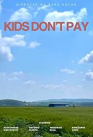 Marawan Bilal, Sara Kolar, Bendzamin Dinic, Aleksandar Dimitrijevic, and Antonio Scarpa in Kids don't pay (2024)