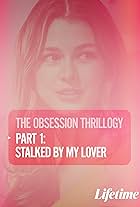 Obsession: Stalked by My Lover