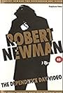 Robert Newman: The Dependence Day Video (1994)