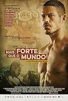 Mais Forte que o Mundo: A História de José Aldo