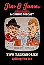 James E. Welsh and Jim Frances Meza in Jim and James Morning Podcast (2021)