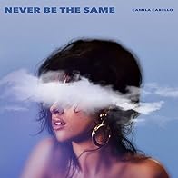 Primary photo for Camila Cabello: Never Be the Same