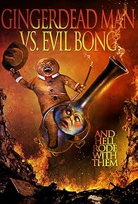 Primary photo for Gingerdead Man vs Evil Bong