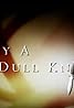 Try a Dull Knife (1992) Poster