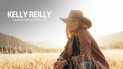 Kelly Reilly Career Retrospective