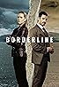 Borderline (TV Series 2024– ) Poster