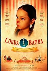 Primary photo for Corda Bamba, historia de uma menina equilibrista