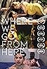 Where We Go from Here (2019) Poster