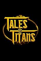 Tales of Titans