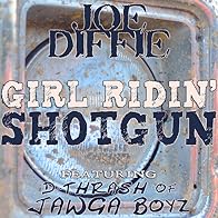 Primary photo for Joe Diffie: Girl Ridin' Shotgun