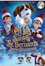 Elf Pets: Santa's St. Bernards Save Christmas (2018)