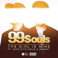 Primary photo for 99 Souls feat. Destiny's Child & Brandy: The Girl Is Mine