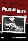 Wer hat Angst vor Wilhelm Reich? (2009)