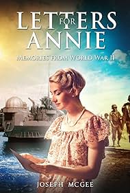 Letters for Annie: Memories from World War II (2018)