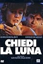 Chiedi la luna (1991)