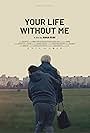 Your Life Without Me (2024)